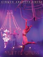 Le cirque Arlette Gruss revient à Grenoble